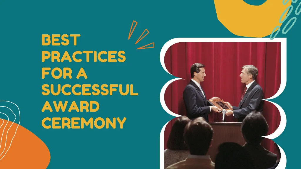 Best Practices For A Successful Award Ceremony