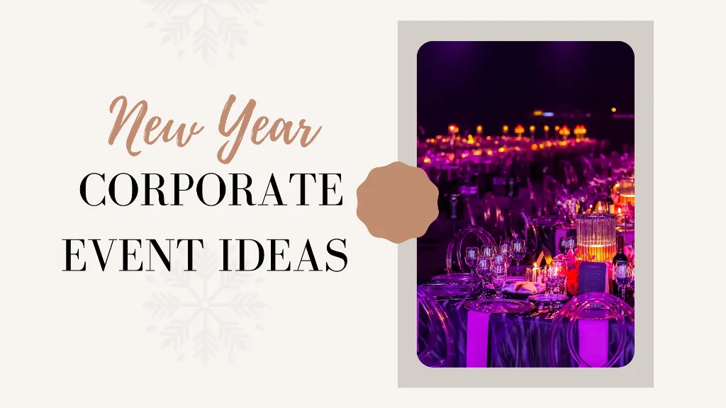 15 New Year Corporate Event Ideas